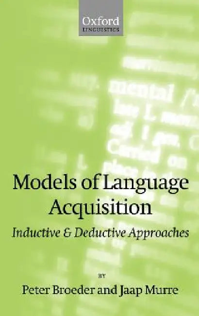 Buy Models of Language Acquisition (English, Peter Broeder | Jaap Murre) — BookShops.in