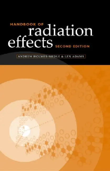 Buy Handbook of Radiation Effects (English, Andrew Holmes-Siedle | A. G. Holmes-Siedle | Len Adams) — BookShops.in