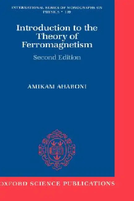 Buy Introduction to the Theory of Ferromagnetism (English, Amikam Aharoni) — BookShops.in