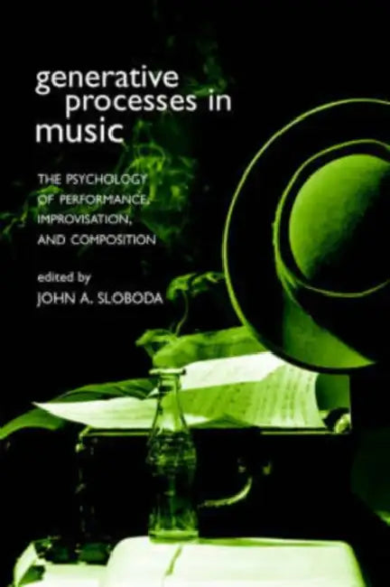 Buy Generative Processes in Music (English, John Sloboda) — BookShops.in