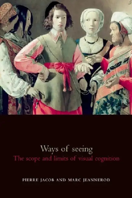 Buy Ways of Seeing (English, Marc Jeannerod | Charles Heckscher | Michael Maccoby) — BookShops.in