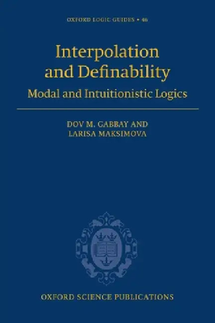 Buy Interpolation and Definability (English, Dov M. Gabbay | Larisa Maksimova) — BookShops.in