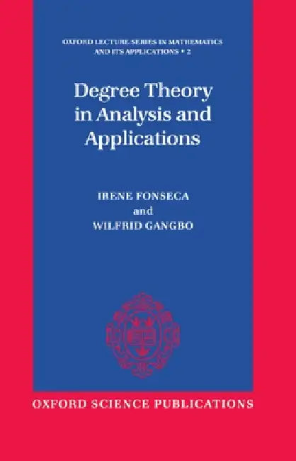Buy Degree Theory in Analysis and Applications (English, Gangbo Fonseca | Wilfrid Gangbo | Irene Fonseca) — BookShops.in