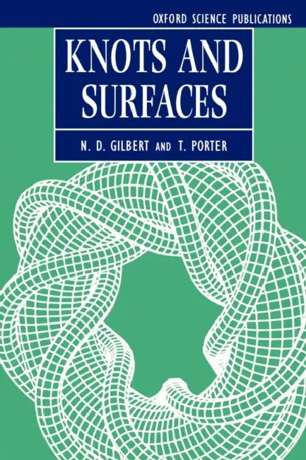 Buy Knots and Surfaces (English, N. D. Gilbert | T. Porter) — BookShops.in