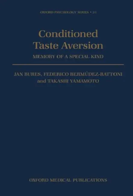 Buy Conditioned Taste Aversion - Memory of a Special Kind (English, Jan Bures | Takashi Yamamoto | Federico Bermudez-Rattoni) — BookShops.in