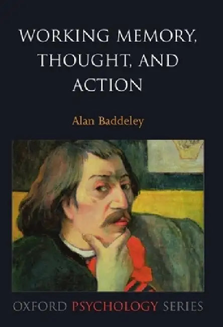 Buy Working Memory, Thought, and Action (English, Alan D. Baddeley) — BookShops.in