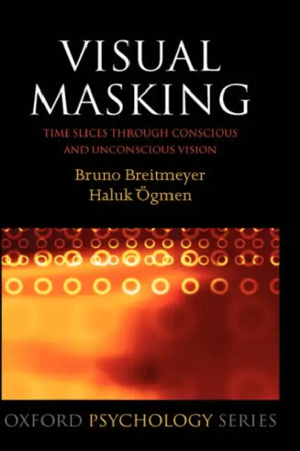 Buy Visual Masking (English, Bruno G. Breitmeyer | Haluk Ogmen) — BookShops.in