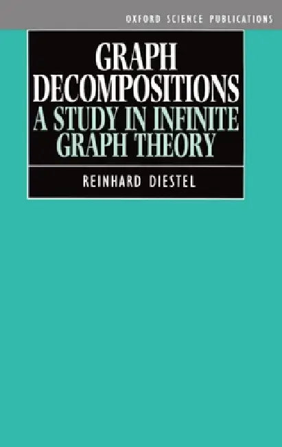 Buy Graph Decompositions (English, Reinhard Diestel) — BookShops.in