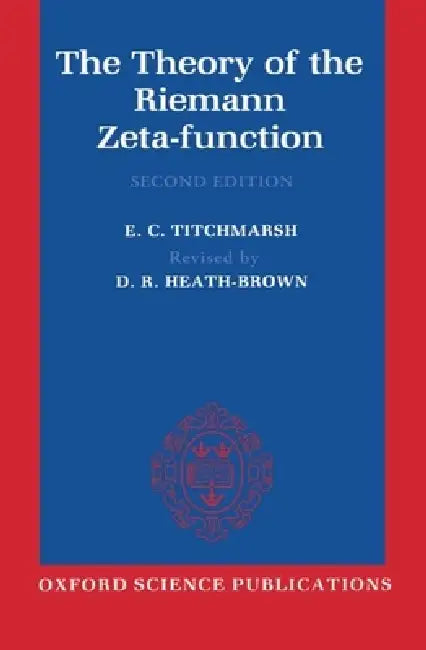 Buy The Theory of the Riemann Zeta-Function (English, E. C. Titchmarsh | D. R. Heath-Brown | D. R. Heath-Brown) — BookShops.in
