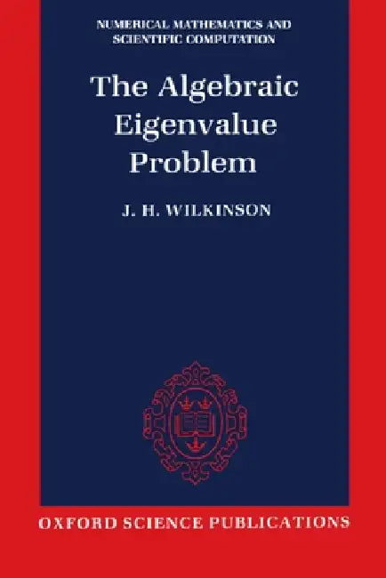 Buy The Algebraic Eigenvalue Problem (Nmsc) | by J. Harvie Wilkinson | OUP Oxford | by J. Harvie Wilkinson | OUP Oxford | by J. Harvie Wilkinson | OUP Oxford | by J. Harvie Wilkinson | OUP Oxford | by J. Harvie Wilkinson | OUP Oxford | by J. Harvie Wilkinson | OUP Oxford | by J. Harvie Wilkinson | OUP Oxford | by J. Harvie Wilkinson | OUP Oxford | by J. Harvie Wilkinson | OUP Oxford | by J. Harvie Wilkinson | OUP Oxford | by J. Harvie Wilkinson | OUP Oxford | by J. Harvie Wilkinson | OUP Oxford | by — BookShops.in