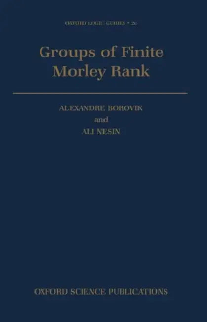 Buy Groups of Finite Morley Rank (English, Alexandre Borovik | Ali Nesin) — BookShops.in