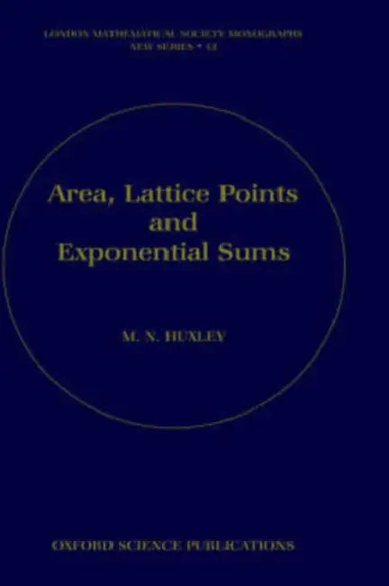 Buy Area, Lattice Points and Exponential Sums (English, M. N. Huxley) — BookShops.in