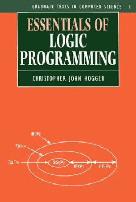 Buy Essentials of Logic Programming (English, Christopher John Hogger) — BookShops.in
