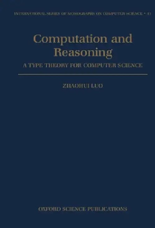 Computation and Reasoning by Zhaohui Luo – OUP Oxford view 2