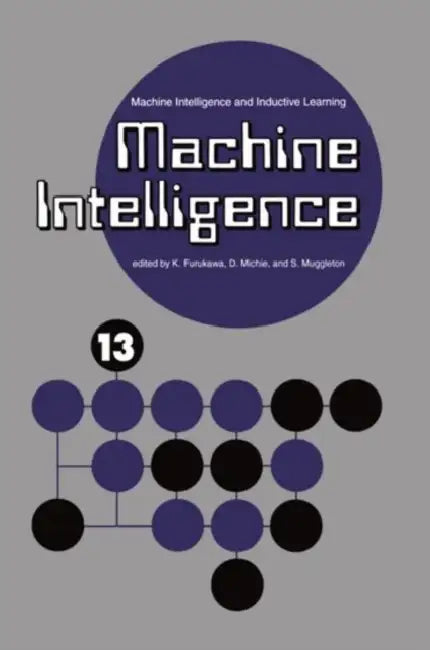 Buy Machine Intelligence (English, Koichi Furukawa | Stephen Muggleton | Donald Michie) — BookShops.in