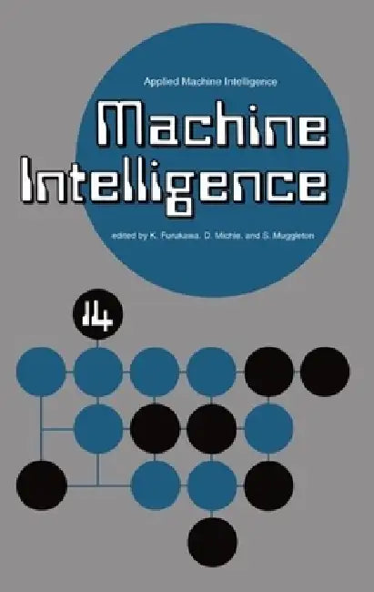 Buy Machine Intelligence 14 (English, K. Furukawa | S. Muggleton | Donald Michie) — BookShops.in