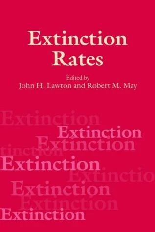 Buy Extinction Rates book by May Lawton, Robert M. May, John H. Lawton | OUP Oxford | Hardcover | Biology & Life Sciences textbook — BookShops.in