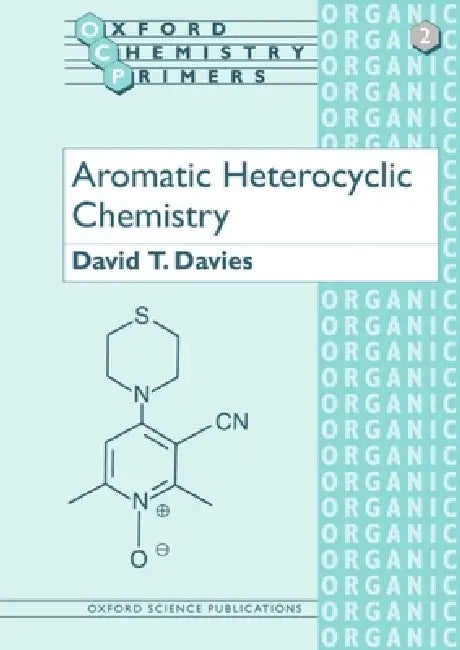 Buy Aromatic Heterocyclic Chemistry (English, David T. Davies) โ BookShops.in