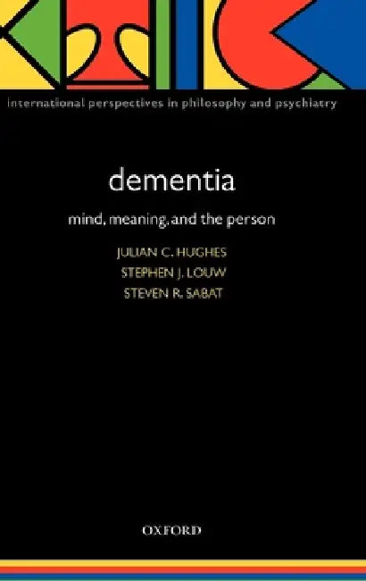 Buy Dementia (English, Julian Hughes | Stephen Louw | Steven R. Sabat) — BookShops.in