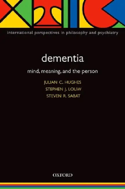 Buy Dementia (English, Julian Hughes | Stephen Louw | Steven R. Sabat) — BookShops.in