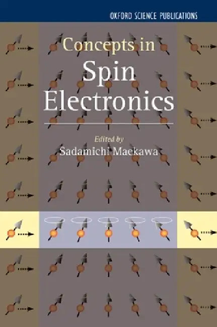 Buy Concepts in Spin Electronics (English, Sadamichi Maekawa) — BookShops.in