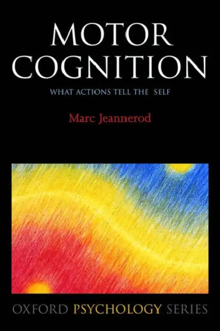 Buy Motor Cognition (English, Marc Jeannerod) — BookShops.in