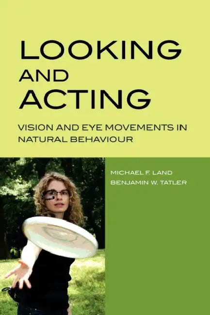 Buy Looking and Acting (English, Michael F. Land | Benjamin W. Tatler) — BookShops.in