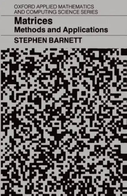 Buy Matrices ' Methods and Applications' (English, Stephen Barnett) — BookShops.in