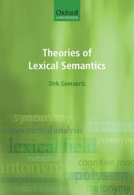 Buy Theories of Lexical Semantics (English, Dirk Geeraerts) — BookShops.in