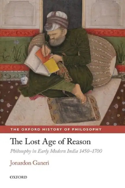 Buy The Lost Age of Reason (English, Jonardon Ganeri) — BookShops.in