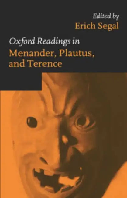 Buy Oxford Readings in Menander, Plautus, and Terence (English, Erich Segal) — BookShops.in