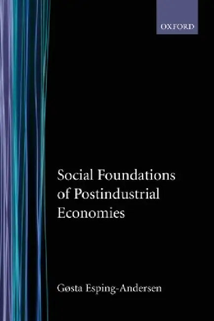 Buy Social Foundations of Postindustrial Economies (English, Gosta Esping-Andersen | Gsta Esping-Andersen) — BookShops.in