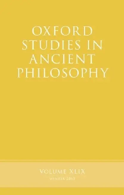 Buy Oxford Studies in Ancient Philosophy, Volume 49 (English, Brad Inwood) — BookShops.in