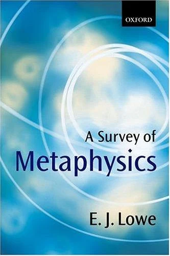 Buy A Survey of Metaphysics (English, E. J. Lowe) — BookShops.in