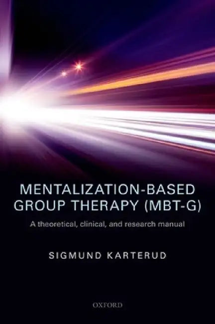 Buy Mentalization-Based Group Ther (Mbt-G) P (English, Karterud) — BookShops.in