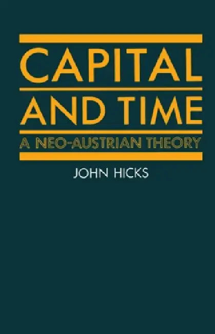 Buy Capital and Time (English, John Richard Hicks) — BookShops.in