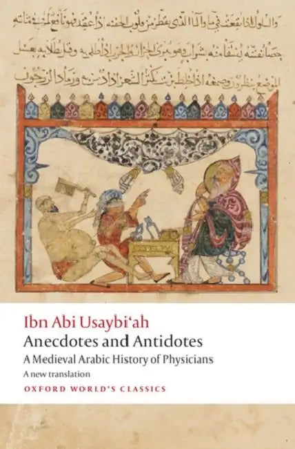 Buy Anecdotes and Antidotes (English, Ibn Abi Usaybi'ah) — BookShops.in