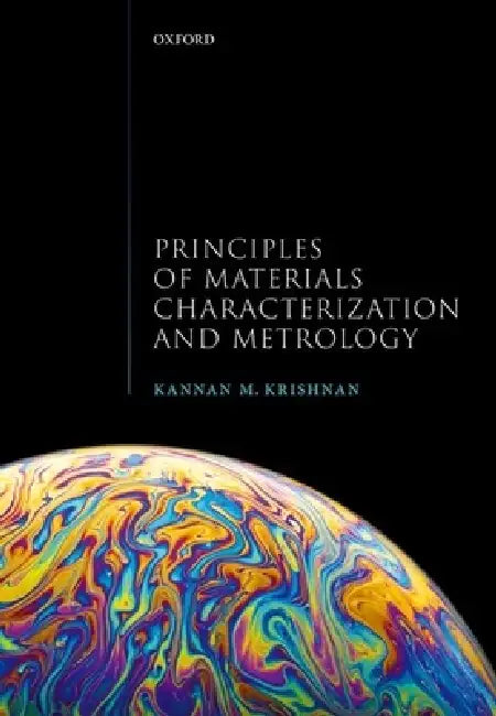 Buy Principles of Materials Characterization and Metrology (English, Kannan M. Krishnan) — BookShops.in