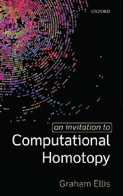 Buy An Invitation to Computational Homotopy (English, Graham Ellis) — BookShops.in
