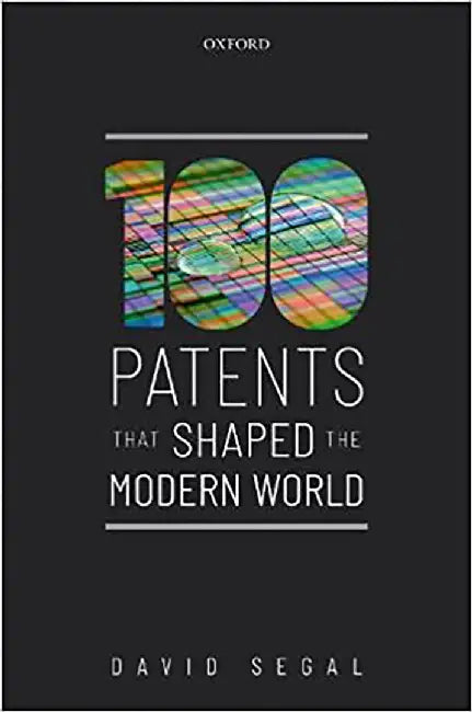 Buy One Hundred Patents That Shaped the Modern World (English, Segal David) โ BookShops.in