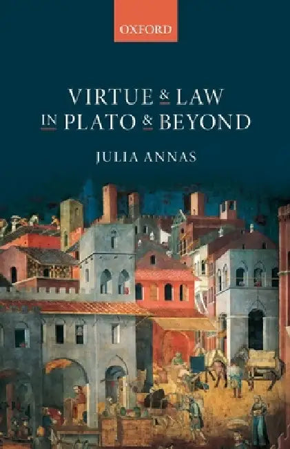 Buy Virtue and Law in Plato and Beyond (English, Julia Annas) — BookShops.in