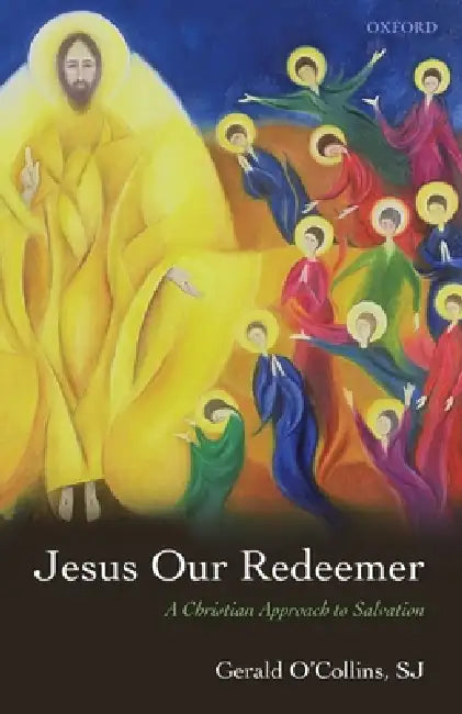 Buy Jesus Our Redeemer (English, Gerald O'Collins) — BookShops.in