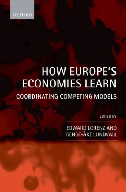 Buy How Europe's Economies Learn (English, Edward Lorenz | Bengt-Oake Lundvall | Bengt-Ake Lundvall) — BookShops.in