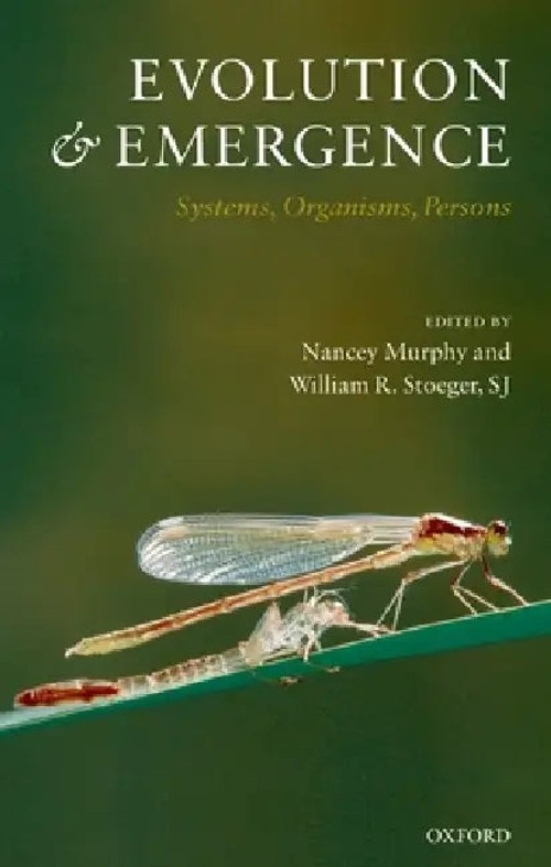 Evolution and Emergence: Systems, Organisms, Persons – William R. Sj Stoeger view 2