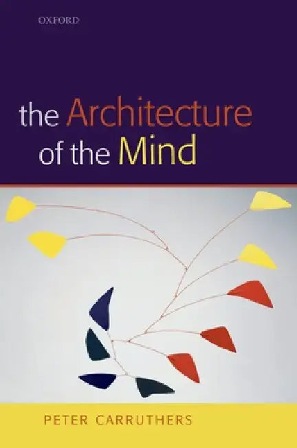 Buy The Architecture of the Mind (English, Peter Carruthers) β BookShops.in