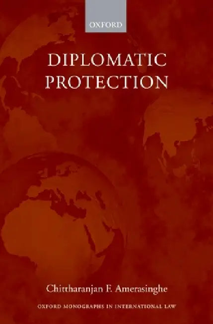 Buy Diplomatic Protection (English, Chittharanjan F. Amerasinghe) — BookShops.in