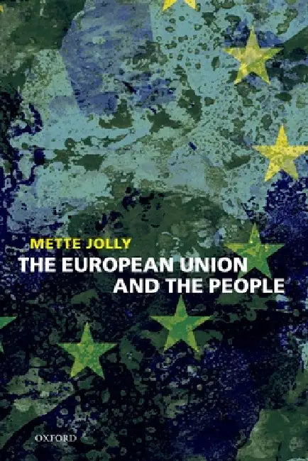 Buy The European Union and the People (English, Mette Elise Jolly) — BookShops.in