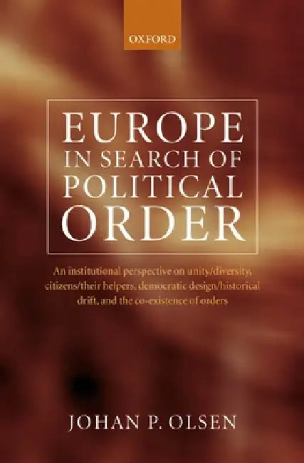 Buy Europe in Search of Political Order (English, Johan Olsen) โ BookShops.in
