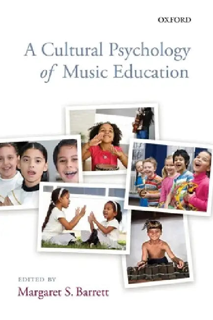 Buy A Cultural Psychology of Music Education (English, Margaret S. Barrett) β BookShops.in