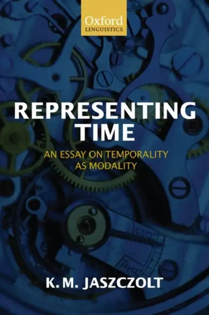 Buy Representing Time (English, Katarzyna M. Jaszczolt | Kasia M. Jaszczolt) — BookShops.in